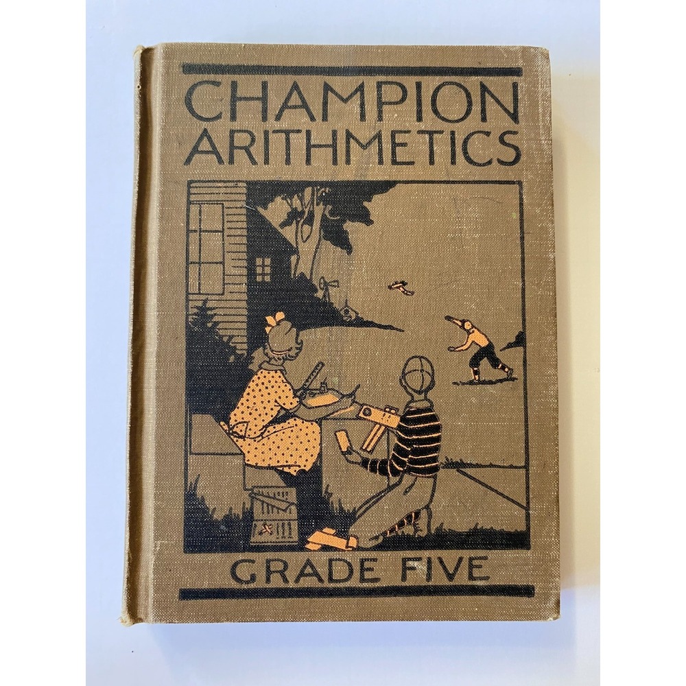 Vintage Champion Arithmetics Book Grade Five 1932 Row Peterson and Company